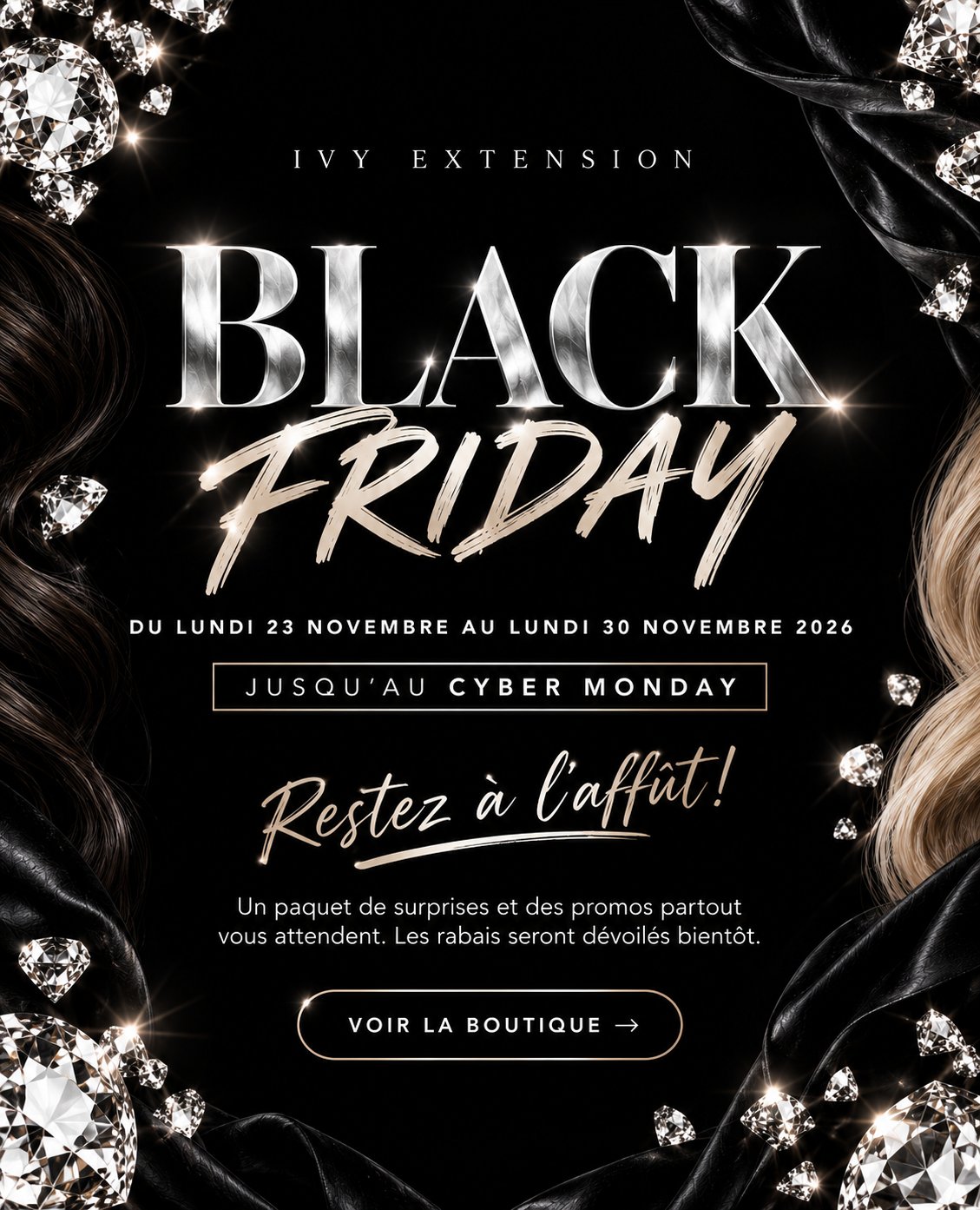 Black Friday IVY Extension — Vendredi fou, du lundi 23 novembre au lundi 30 novembre 2026